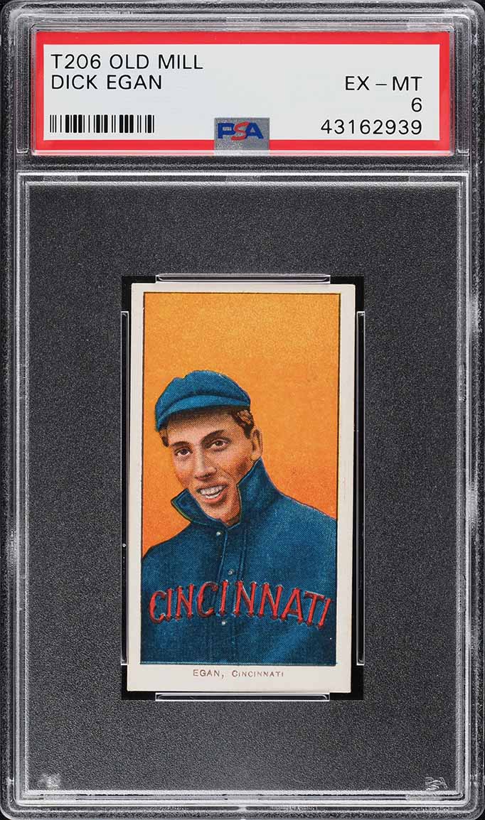 1909-11 T206 Dick Egan OLD MILL PSA 6 EXMT