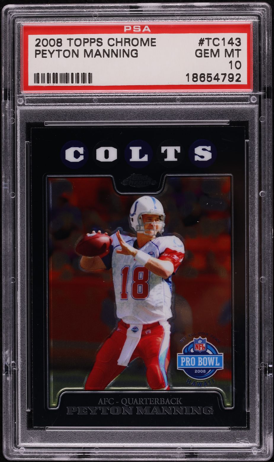 2008 Topps Chrome Peyton Manning #TC143 PSA 10 GEM MINT