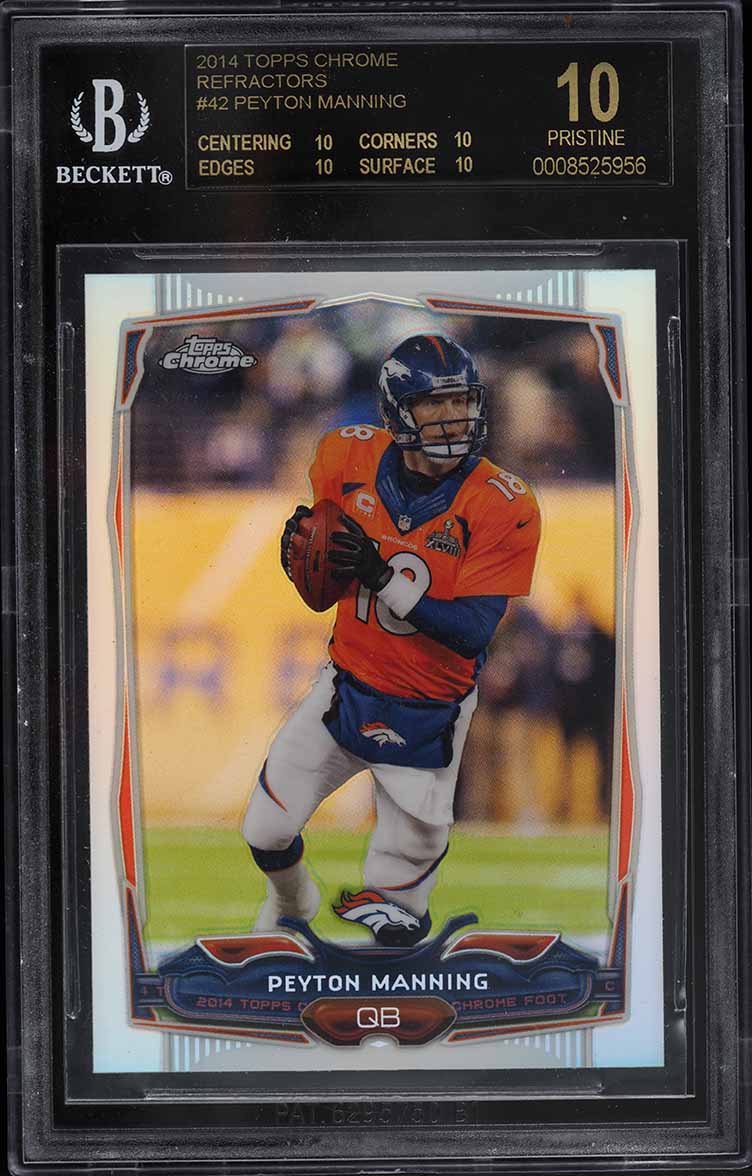 2014 Topps Chrome Refractor Peyton Manning #42 BGS 10 PRISTINE, BLACK LABEL