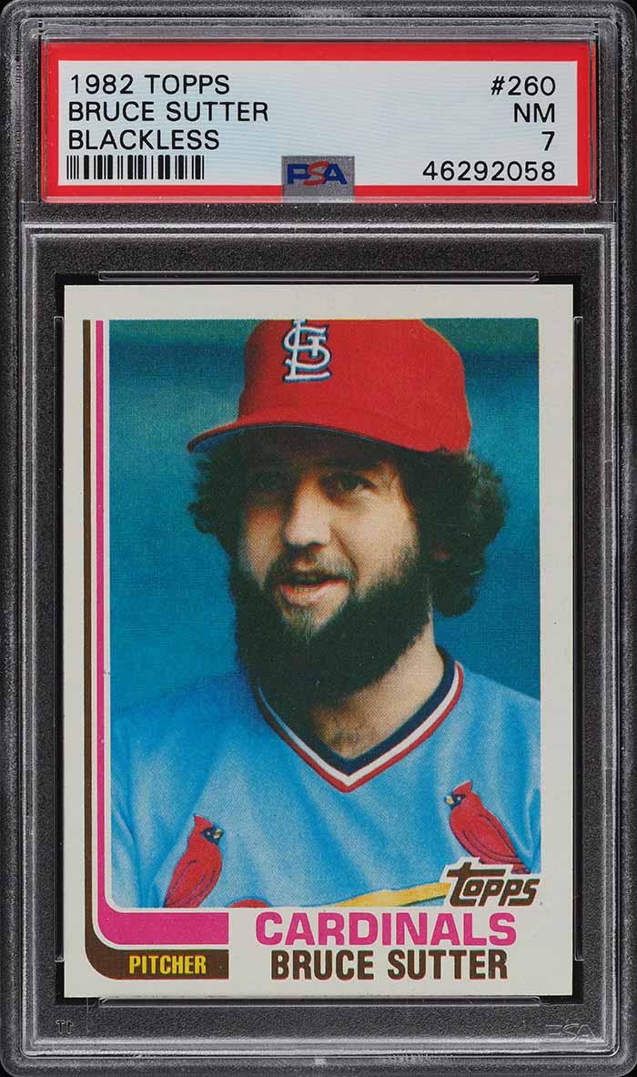 1982 Topps Bruce Sutter BLACKLESS #260 PSA 7 NRMT