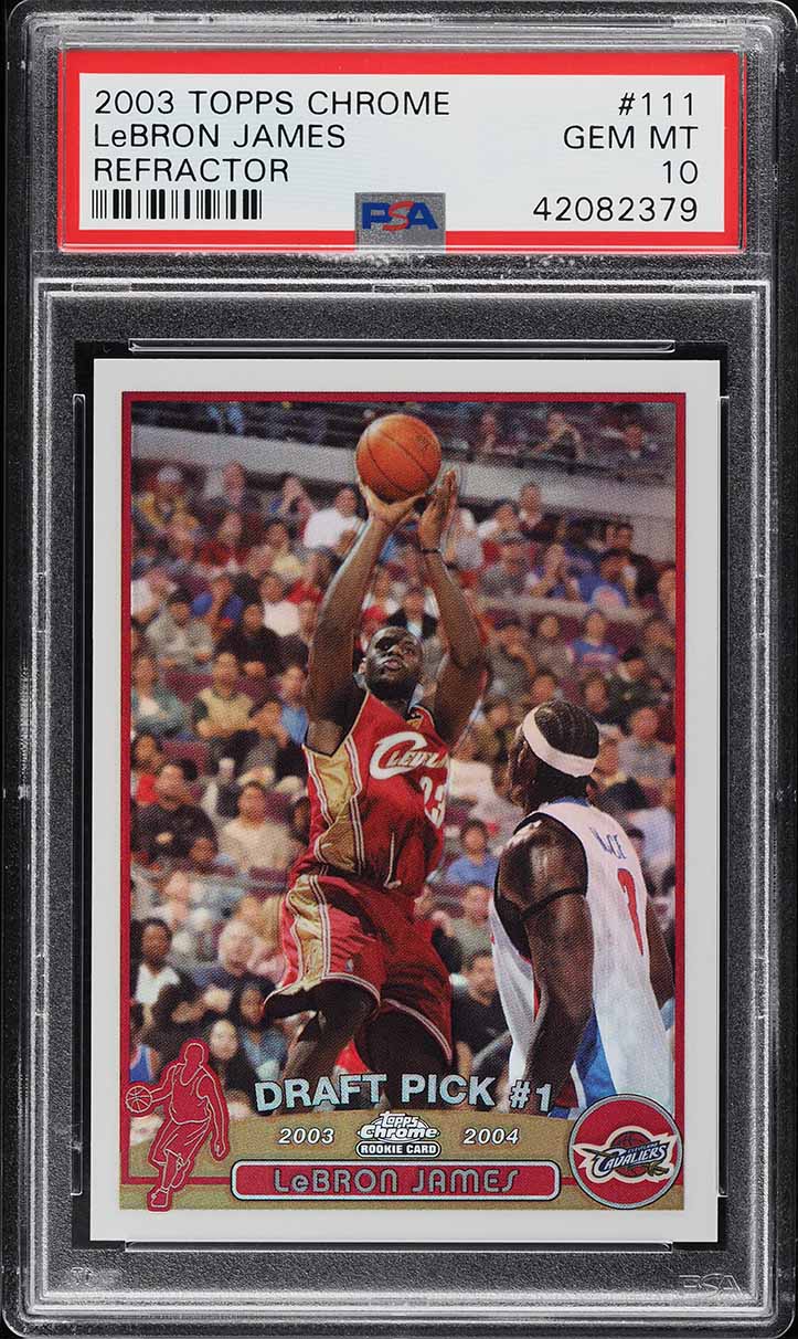 2003 Topps Chrome Refractor LeBron James ROOKIE #111 PSA 10 GEM MINT