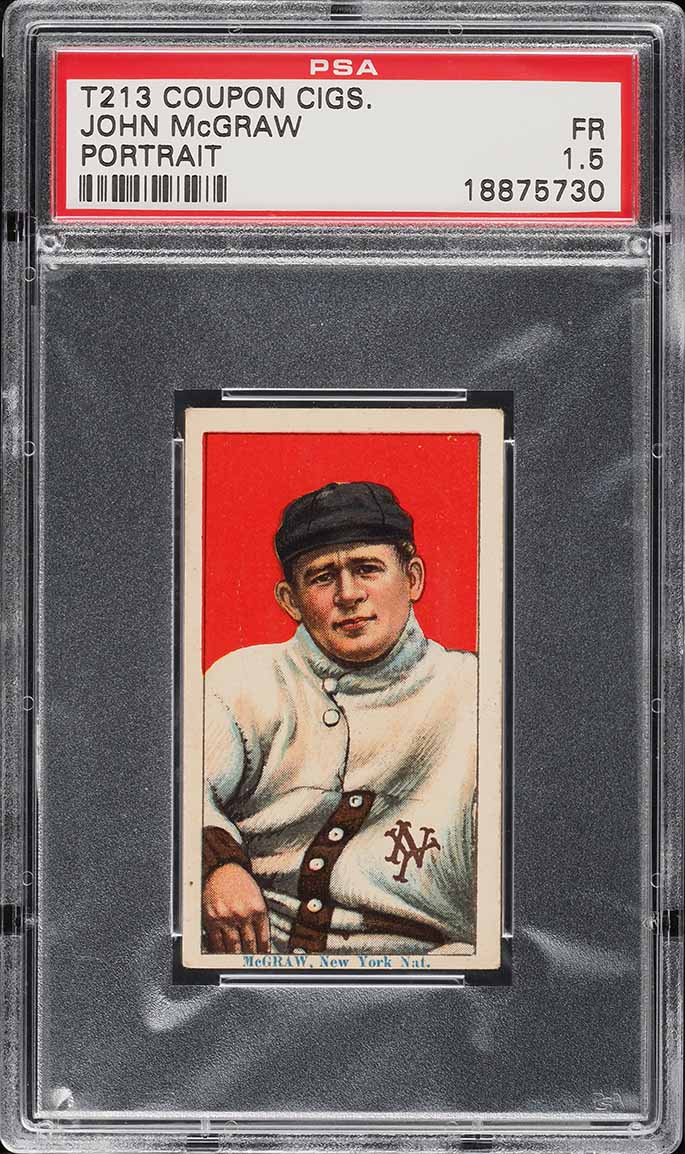 1914 T213 Coupon Type 2 John McGraw PORTRAIT PSA 1.5 FR