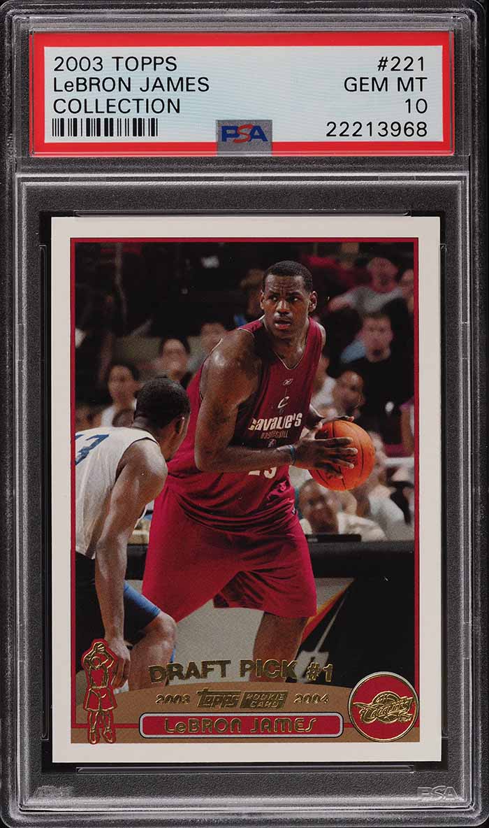 2003 Topps Collection LeBron James ROOKIE RC #221 PSA 10 GEM MINT