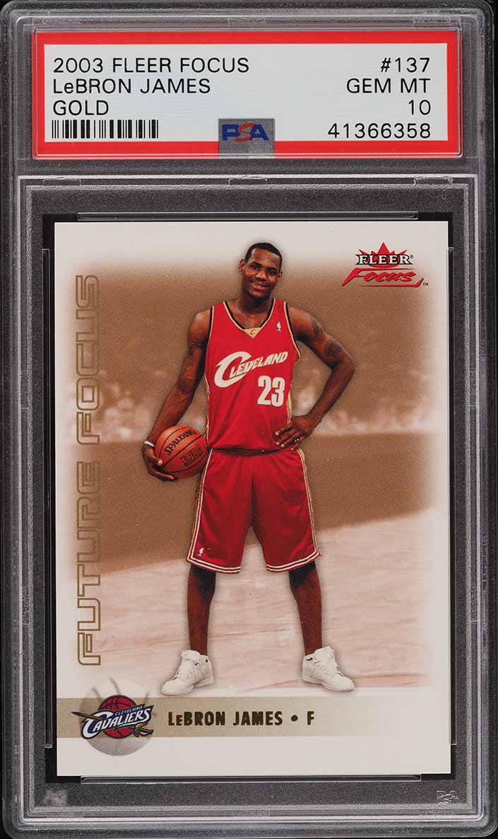 2003 Fleer Focus Gold Lebron James ROOKIE /50 #137 PSA 10 GEM MINT