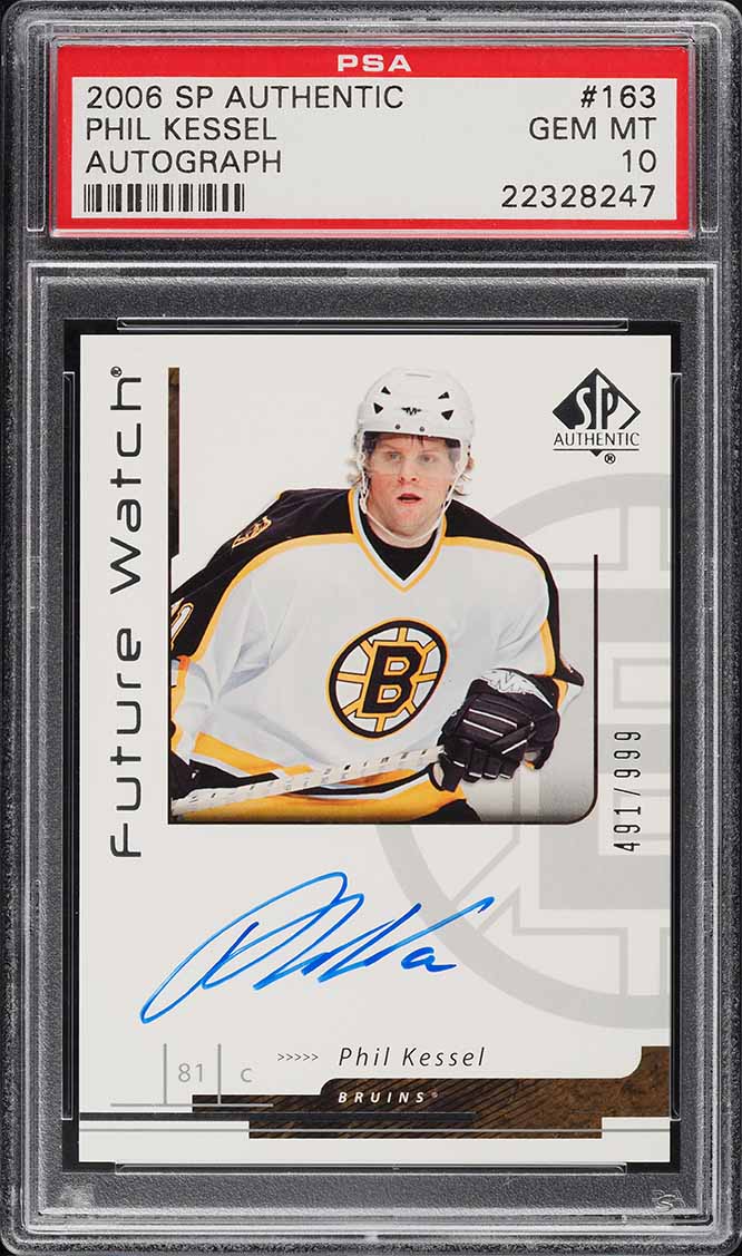 2006 SP Authentic Phil Kessel ROOKIE RC AUTO /999 #163 PSA 10 GEM MINT