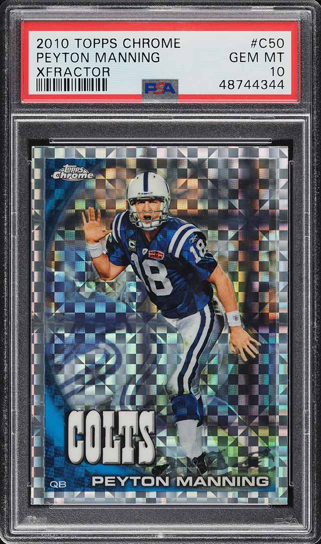 2010 Topps Chrome Xfractor Peyton Manning #C50 PSA 10 GEM MINT
