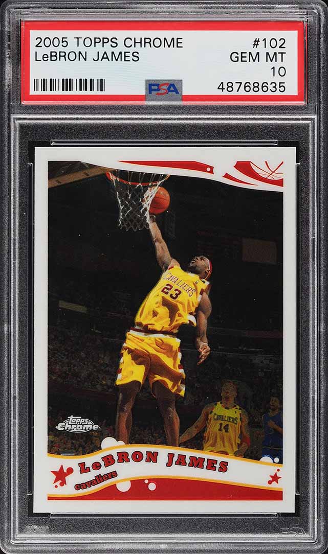 2005 Topps Chrome LeBron James #102 PSA 10 GEM MINT
