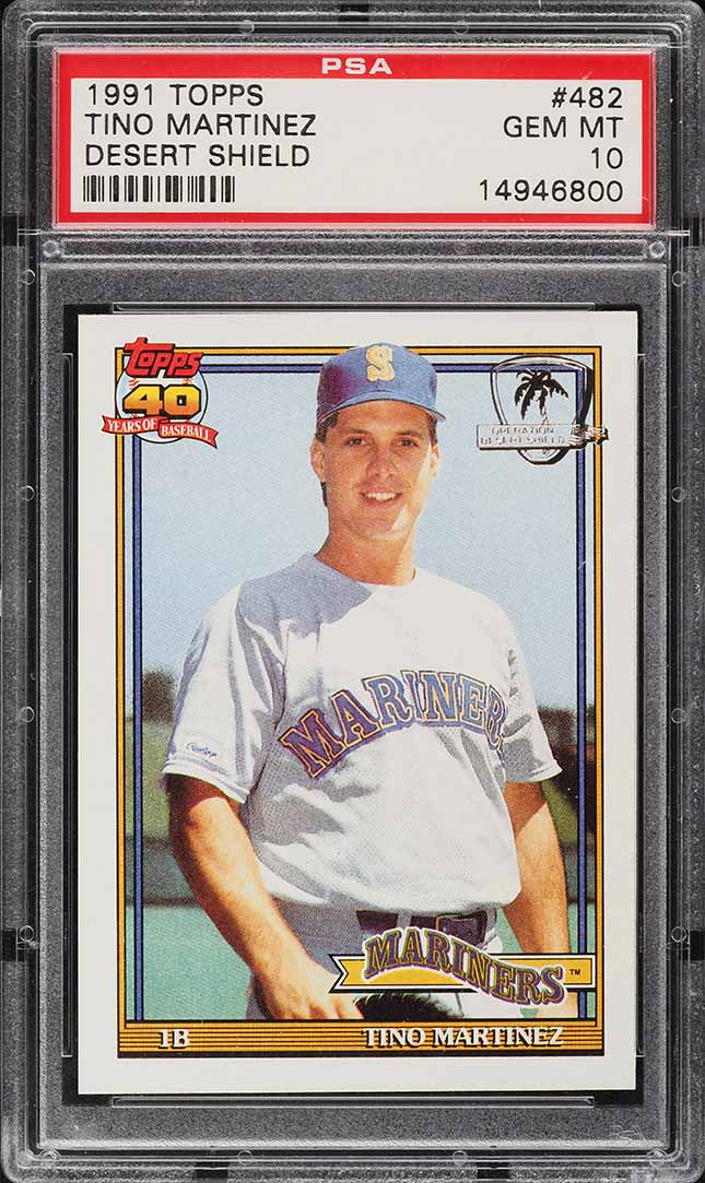 1991 Topps Desert Shield Tino Martinez #482 PSA 10 GEM MINT