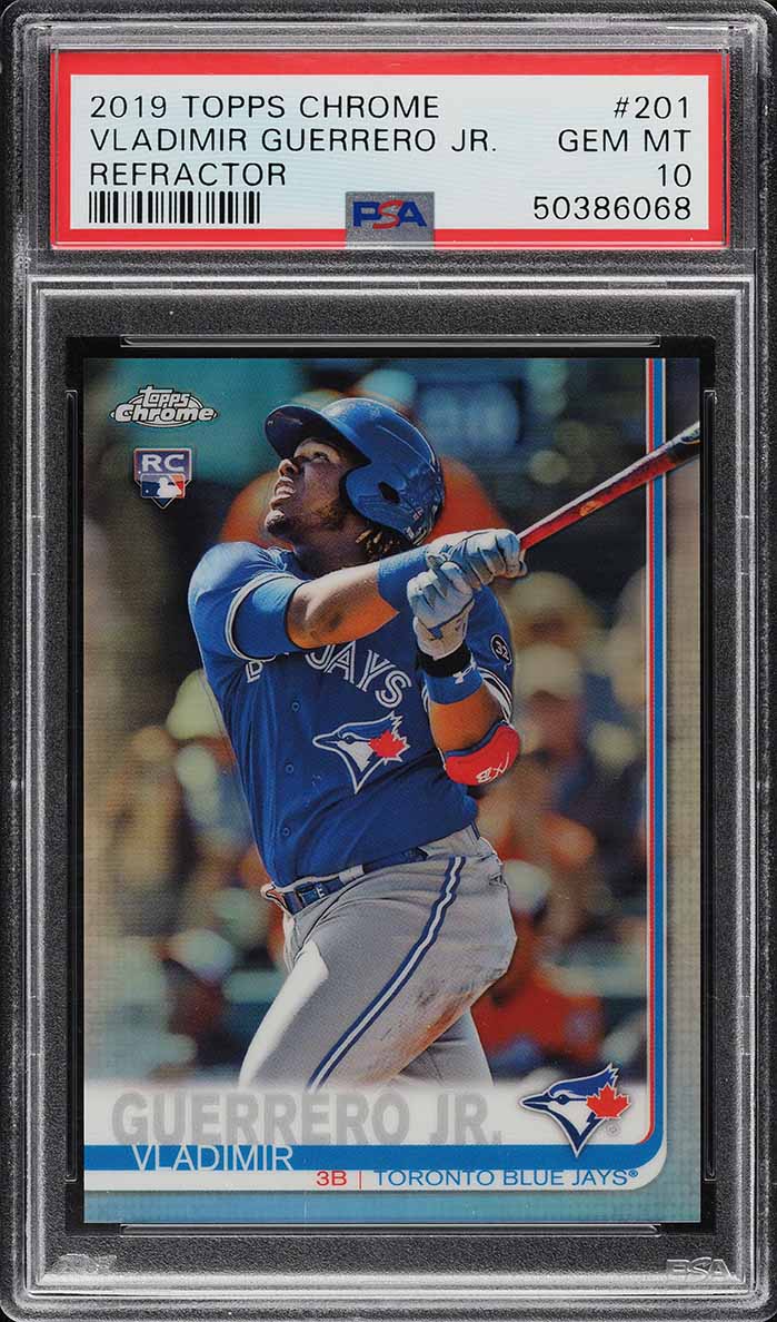 2019 Topps Chrome Refractor Vladimir Guerrero Jr. ROOKIE #201 PSA 10 GEM MINT