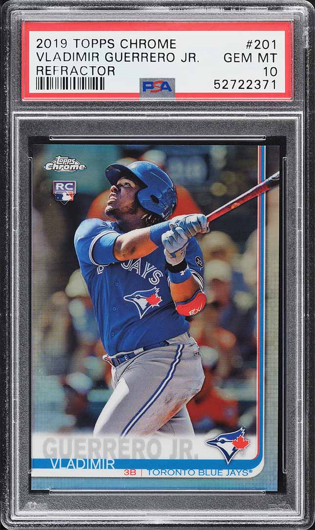 2019 Topps Chrome Refractor Vladimir Guerrero Jr. ROOKIE #201 PSA 10 GEM MINT