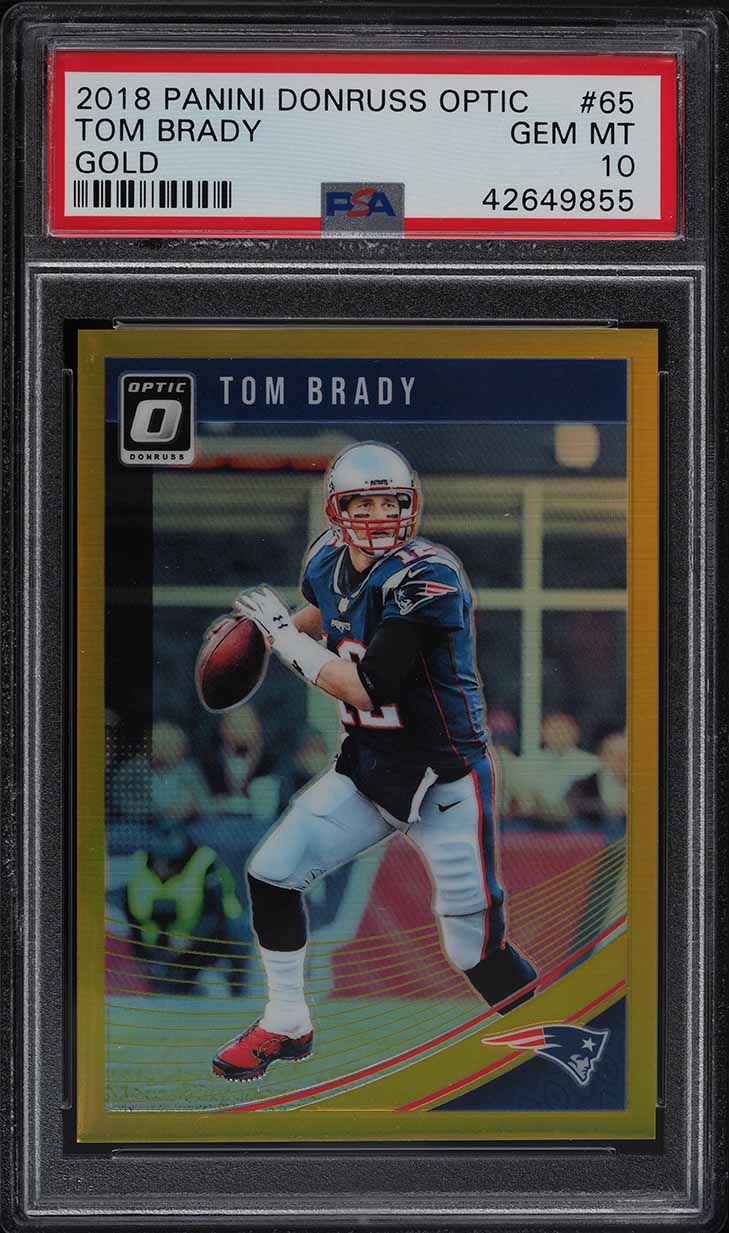 2018 Donruss Optic Gold Tom Brady /10 #65 PSA 10 GEM MINT
