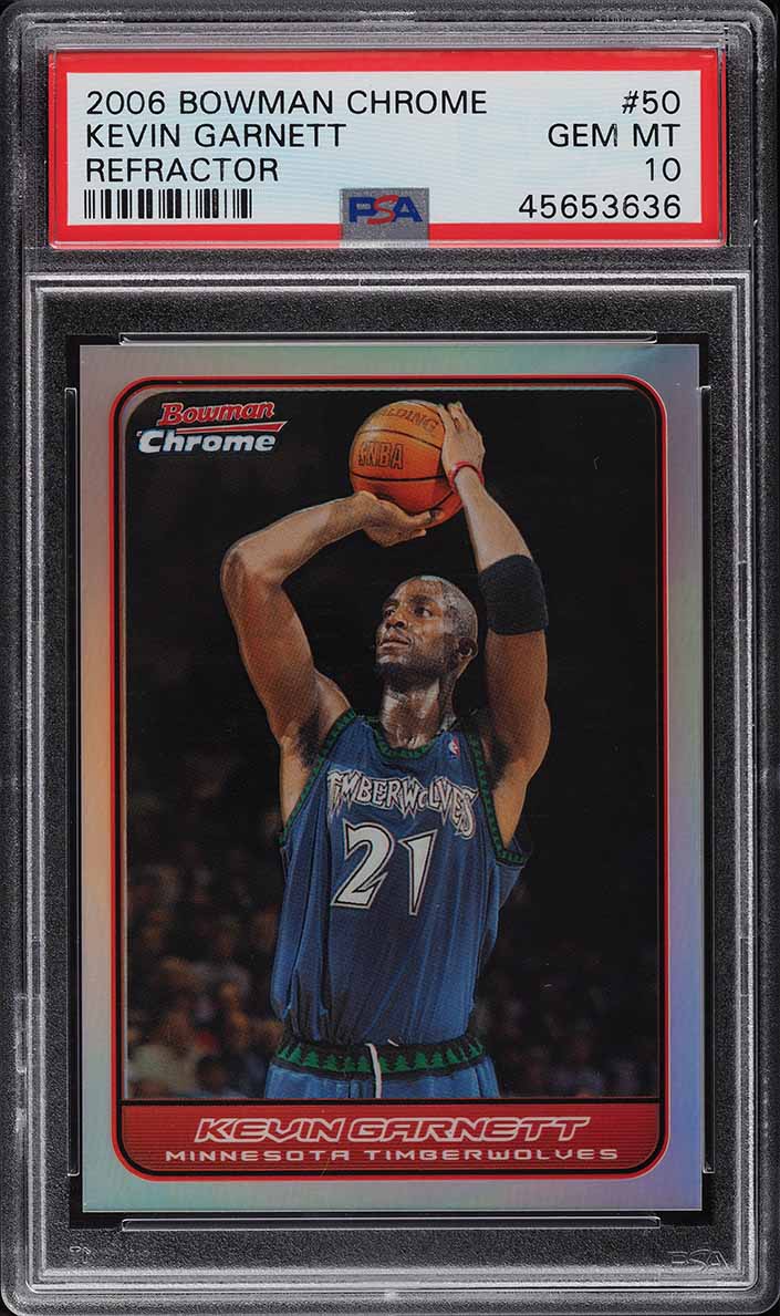 2006 Bowman Chrome Refractor Kevin Garnett /249 #50 PSA 10 GEM MINT