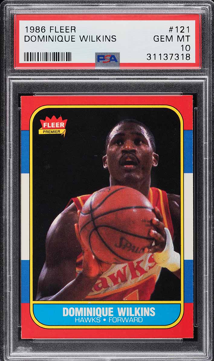 1986 Fleer Basketball Dominique Wilkins ROOKIE #121 PSA 10 GEM MINT