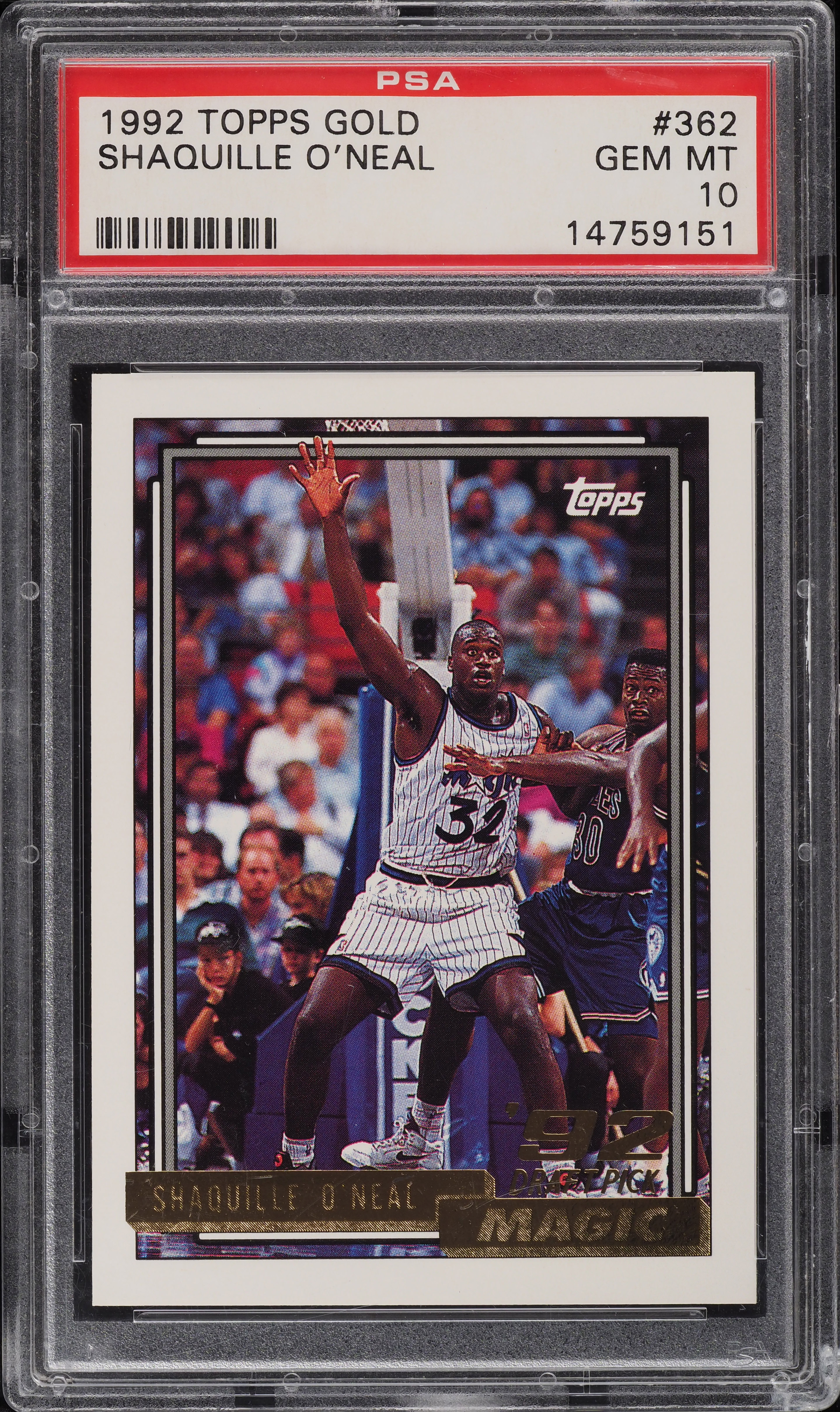 1992 Topps Gold Shaquille O'Neal ROOKIE #362 PSA 10 GEM MINT on