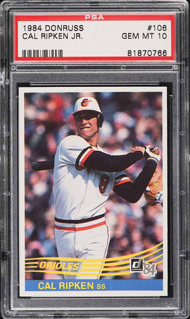 1984 Donruss Cal Ripken Jr. #106 PSA 10 GEM MINT