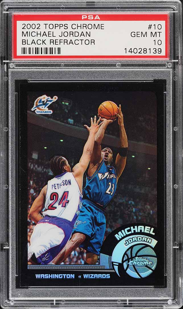 2002 Topps Chrome Black Refractor Michael Jordan /99 #10 PSA 10 GEM MINT