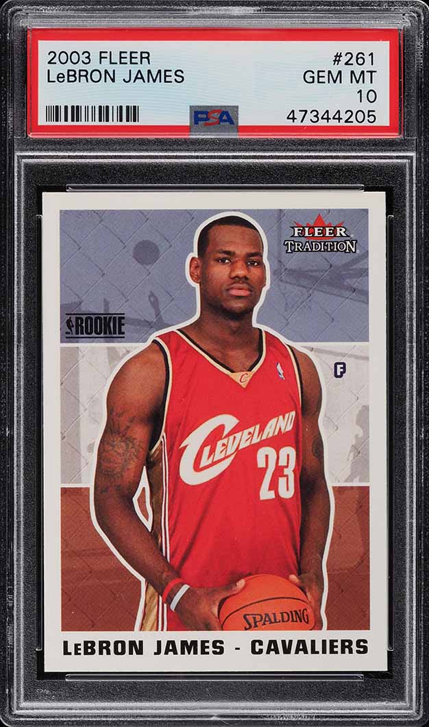 2003 Fleer Tradition LeBron James ROOKIE RC #261 PSA 10 GEM MINT