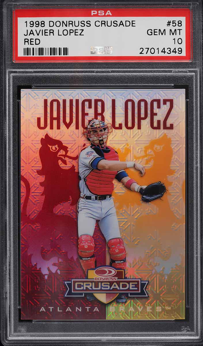 1998 Donruss Crusade Red Javier Lopez /25 #58 PSA 10 GEM MINT