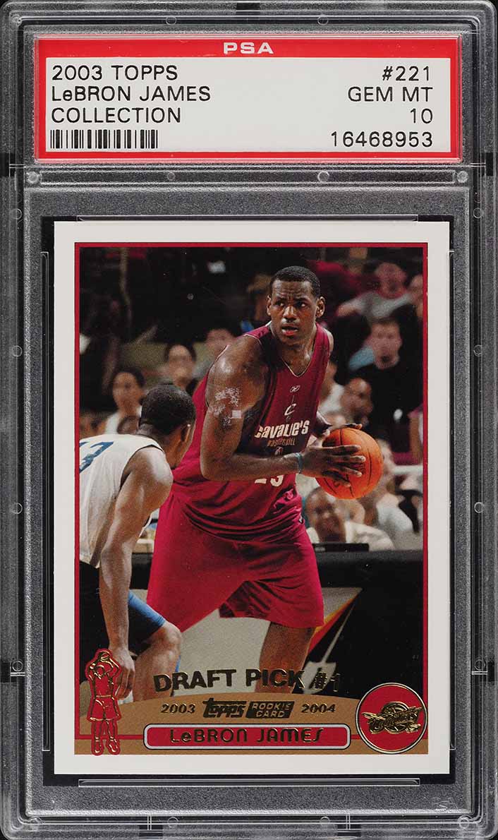 2003 Topps Collection LeBron James ROOKIE RC #221 PSA 10 GEM MINT