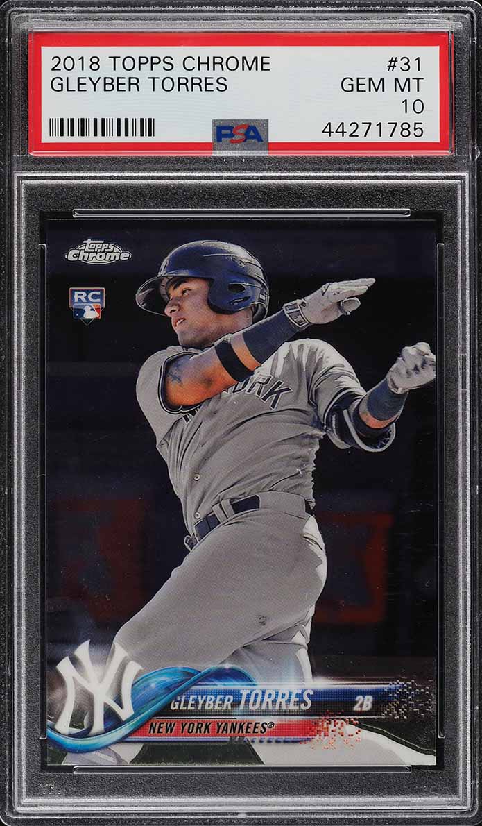 2018 Topps Chrome Gleyber Torres ROOKIE RC #31 PSA 10 GEM MINT on