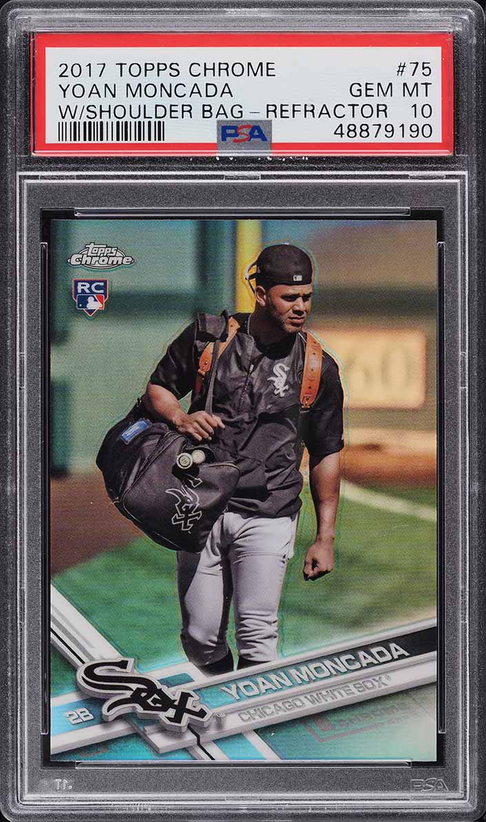 2017 Topps Chrome w/ Bag Refractor Yoan Moncada ROOKIE RC #75 PSA 10 GEM MINT
