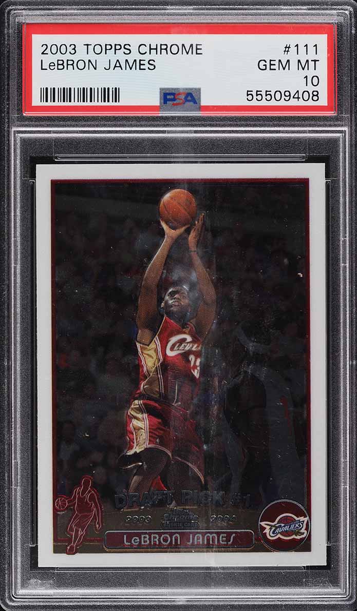 2003 Topps Chrome LeBron James ROOKIE RC #111 PSA 10 GEM MINT on