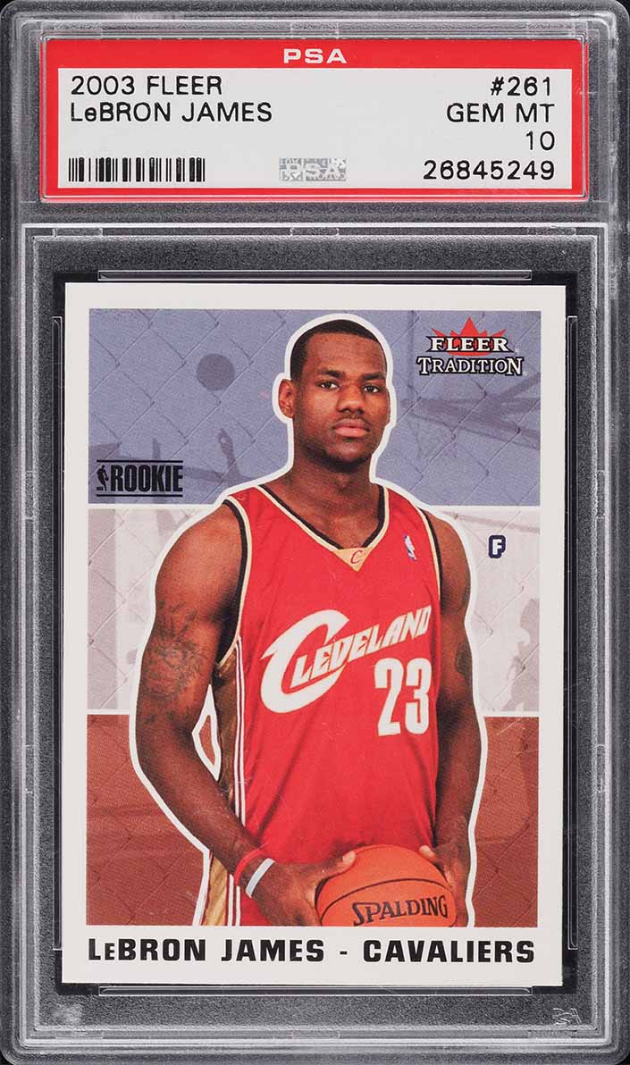 2003 Fleer Tradition LeBron James ROOKIE RC #261 PSA 10 GEM MINT