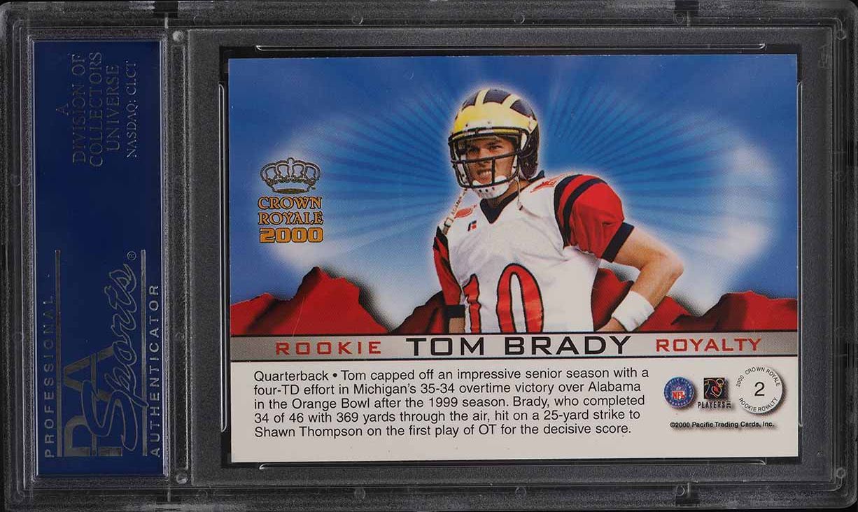 2000 Pacific Crown Royale Royalty Tom Brady ROOKIE #2 PSA 10 GEM MINT