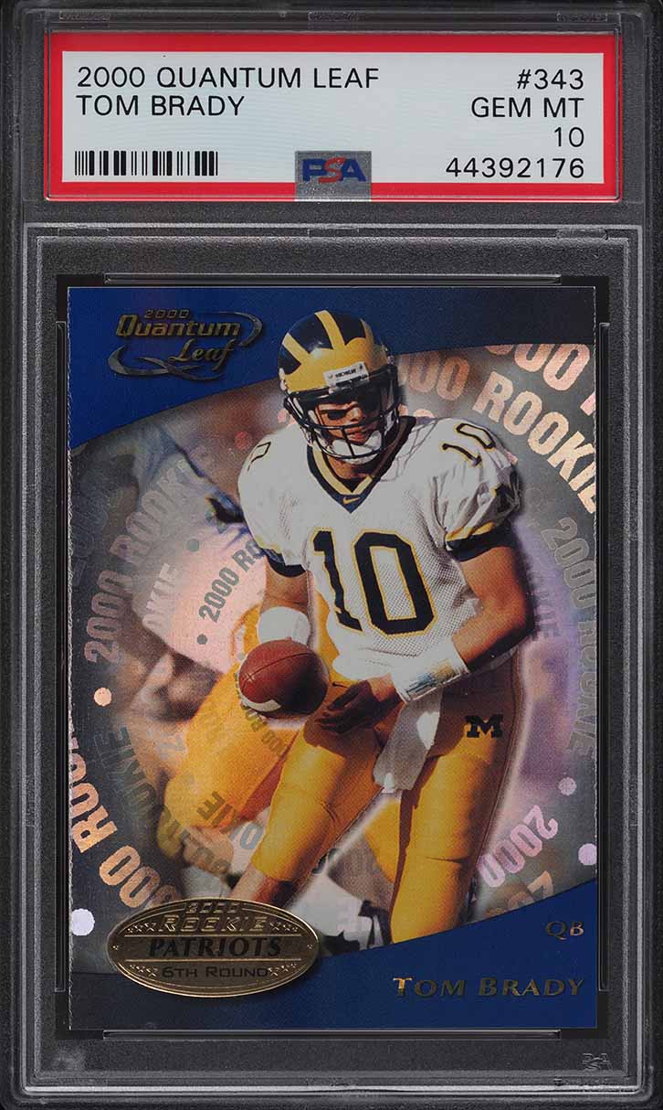 2000 Quantum Leaf Tom Brady ROOKIE #343 PSA 10 GEM MINT