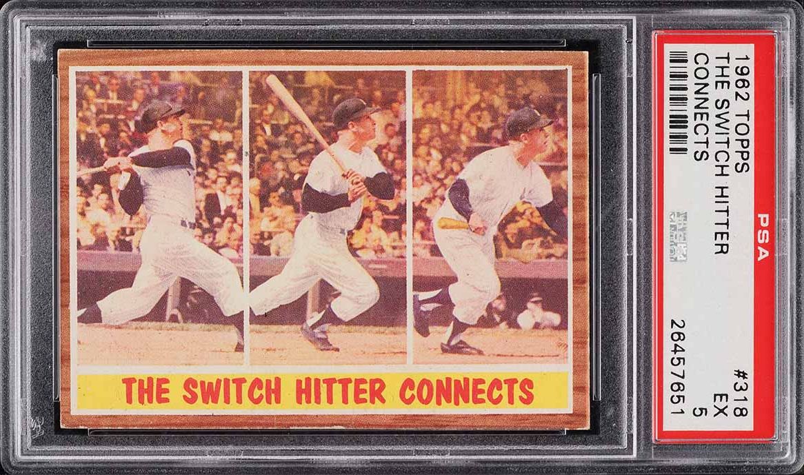 1962 Topps Mickey Mantle SWITCH HITTER CONNECTS #318 PSA 5 EX