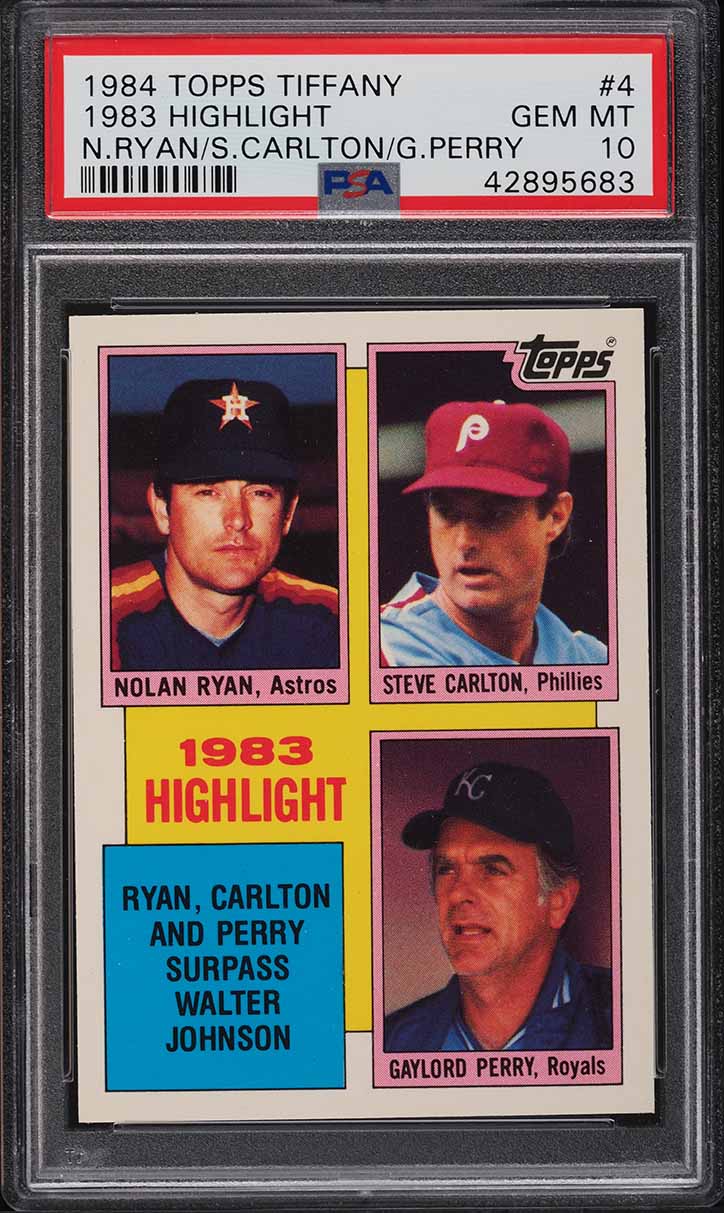 1984 Topps Tiffany Nolan Ryan Gaylord Perry Steve Carlton '83 HIGHLIGHTS PSA 10