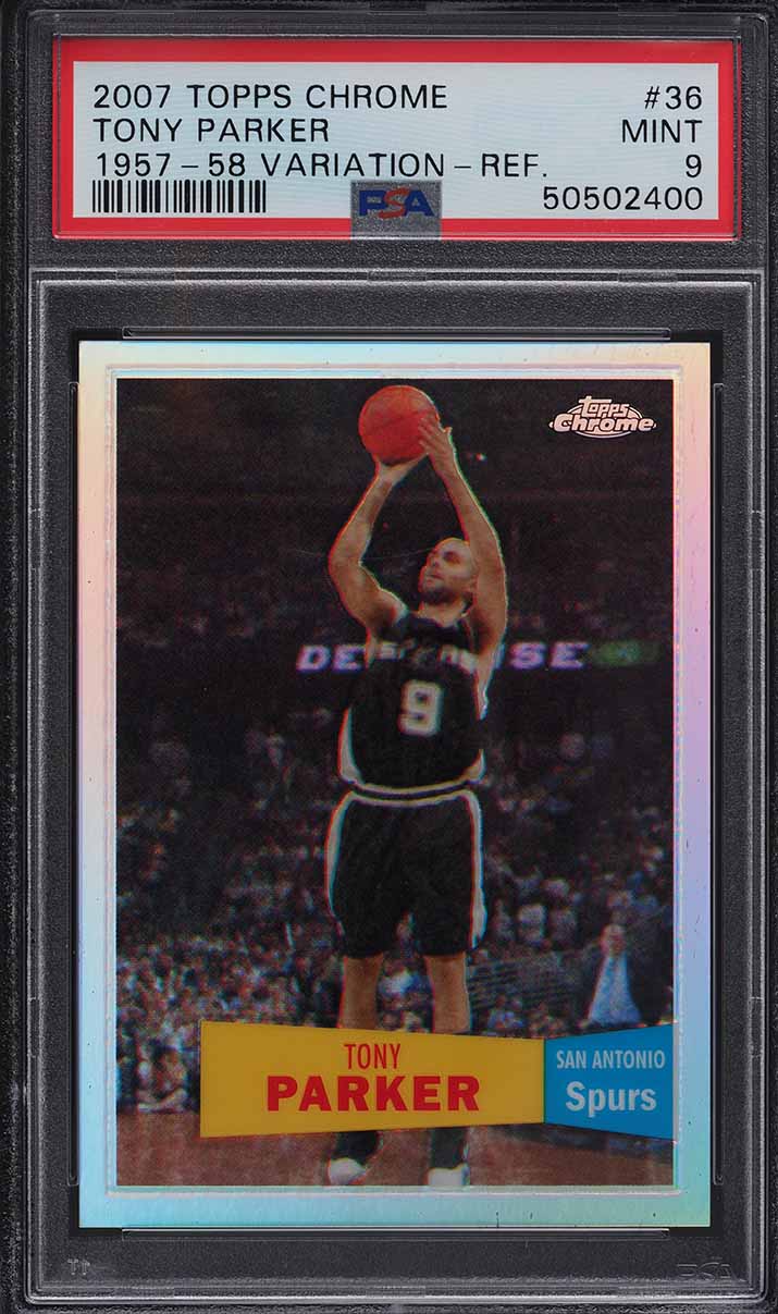 2007 Topps Chrome '57 Variation Refractor Tony Parker /999 #36 PSA 9 MINT