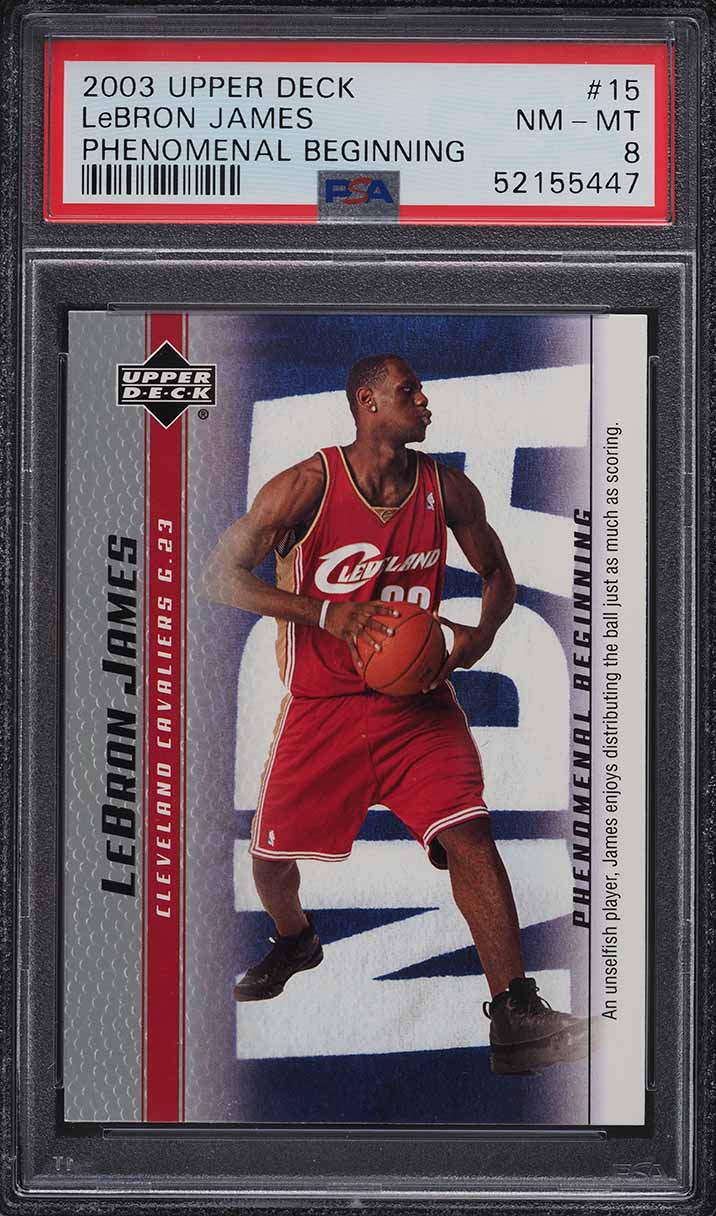 2003 Upper Deck Phenomenal Beginning LeBron James ROOKIE #15 PSA 8 NM-MT