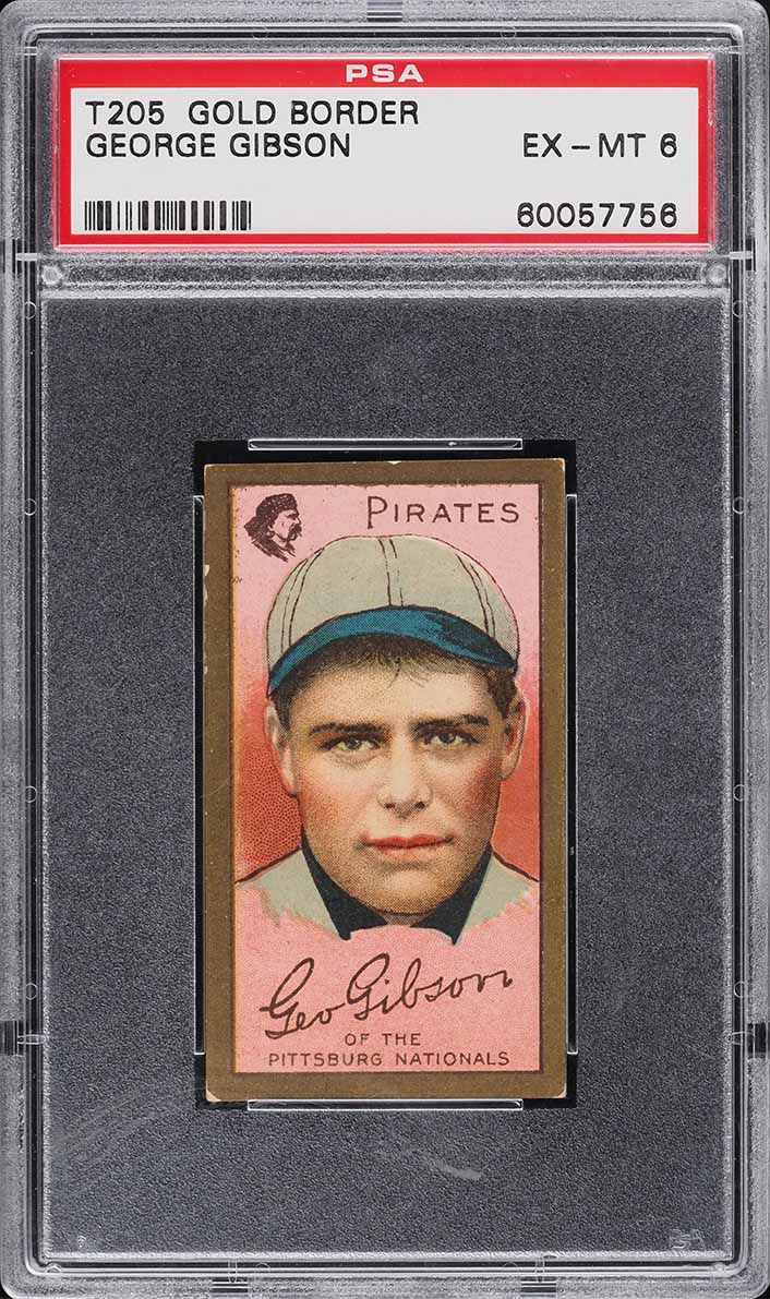 1911 T205 Gold Border George Gibson PSA 6 EXMT