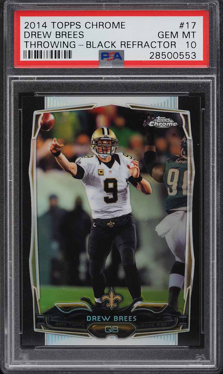 2014 Topps Chrome Black Refractor Drew Brees /299 #17 PSA 10 GEM MINT
