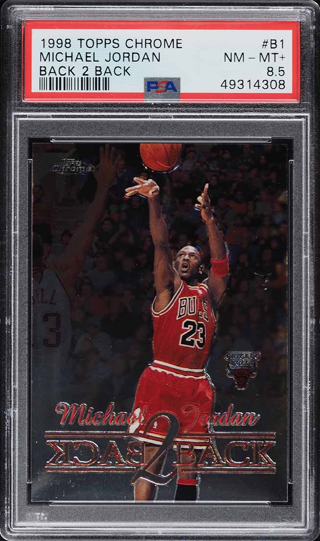 1998 Topps Chrome Back 2 Back Michael Jordan #B1 PSA 8.5 NM-MT+ on