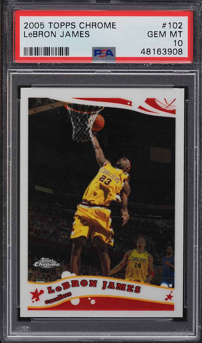2005 Topps Chrome LeBron James #102 PSA 10 GEM MINT
