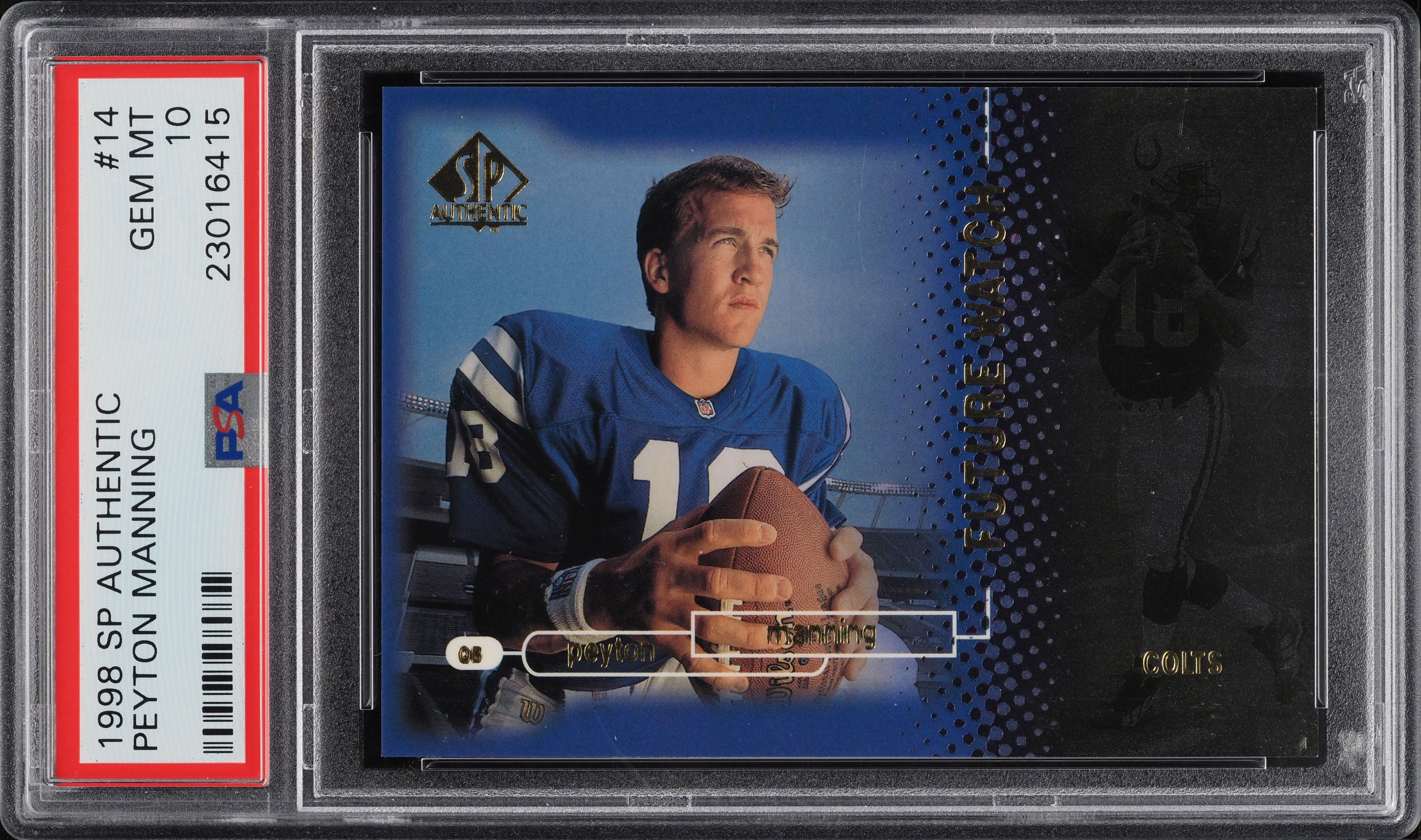1998 SP Authentic Peyton Manning ROOKIE /2000 #14 PSA 10 GEM MINT