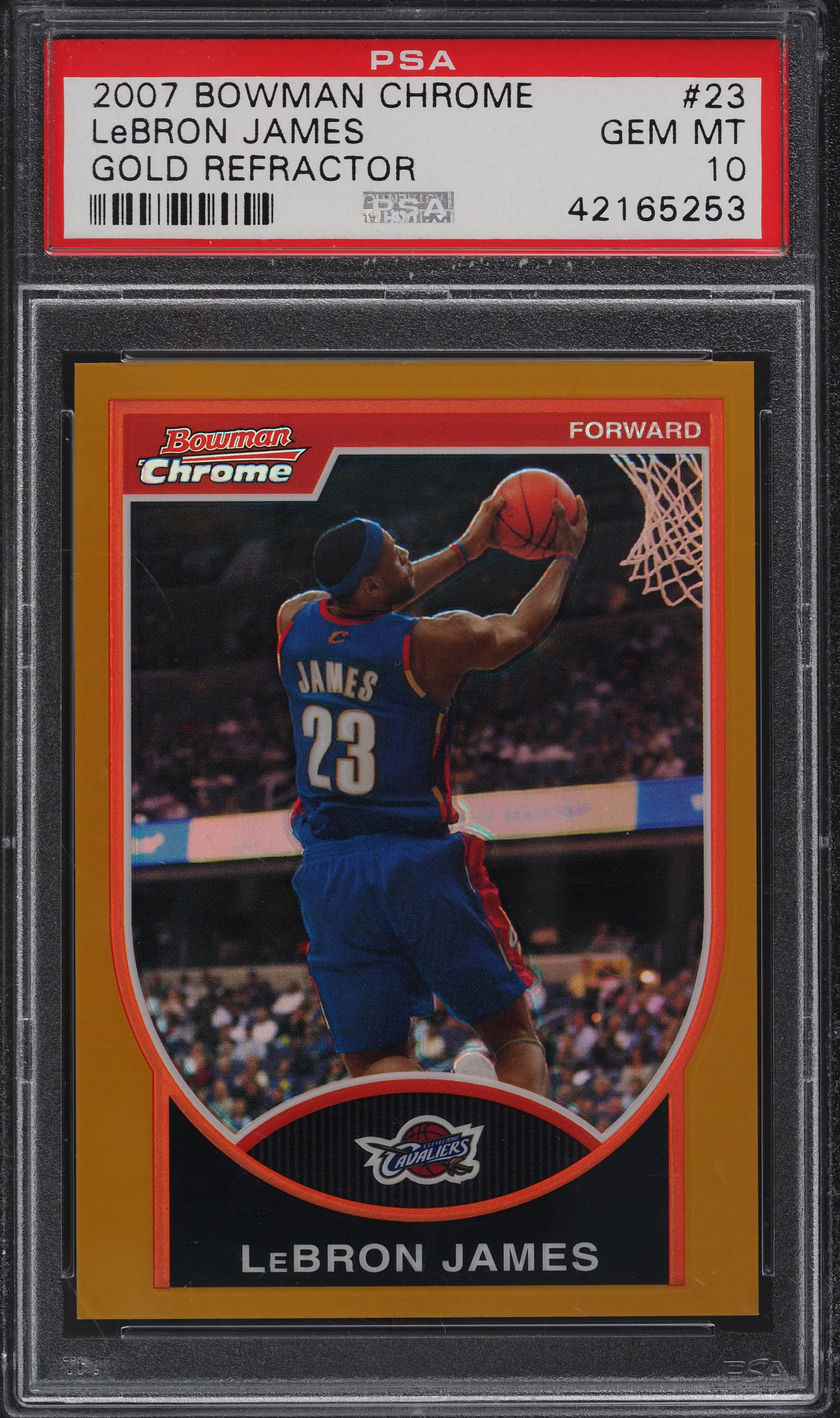 2007 Bowman Chrome Gold Refractor LeBron James /99 #23 PSA 10 GEM