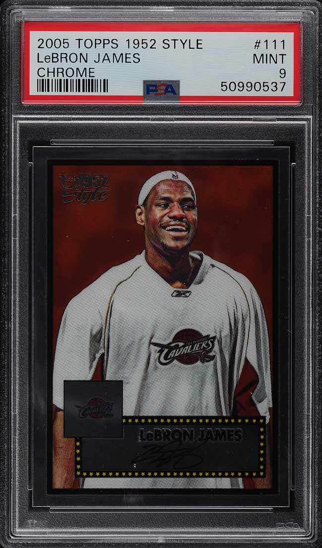 2005 Topps '52 Style Chrome LeBron James /499 #111 PSA 9 MINT