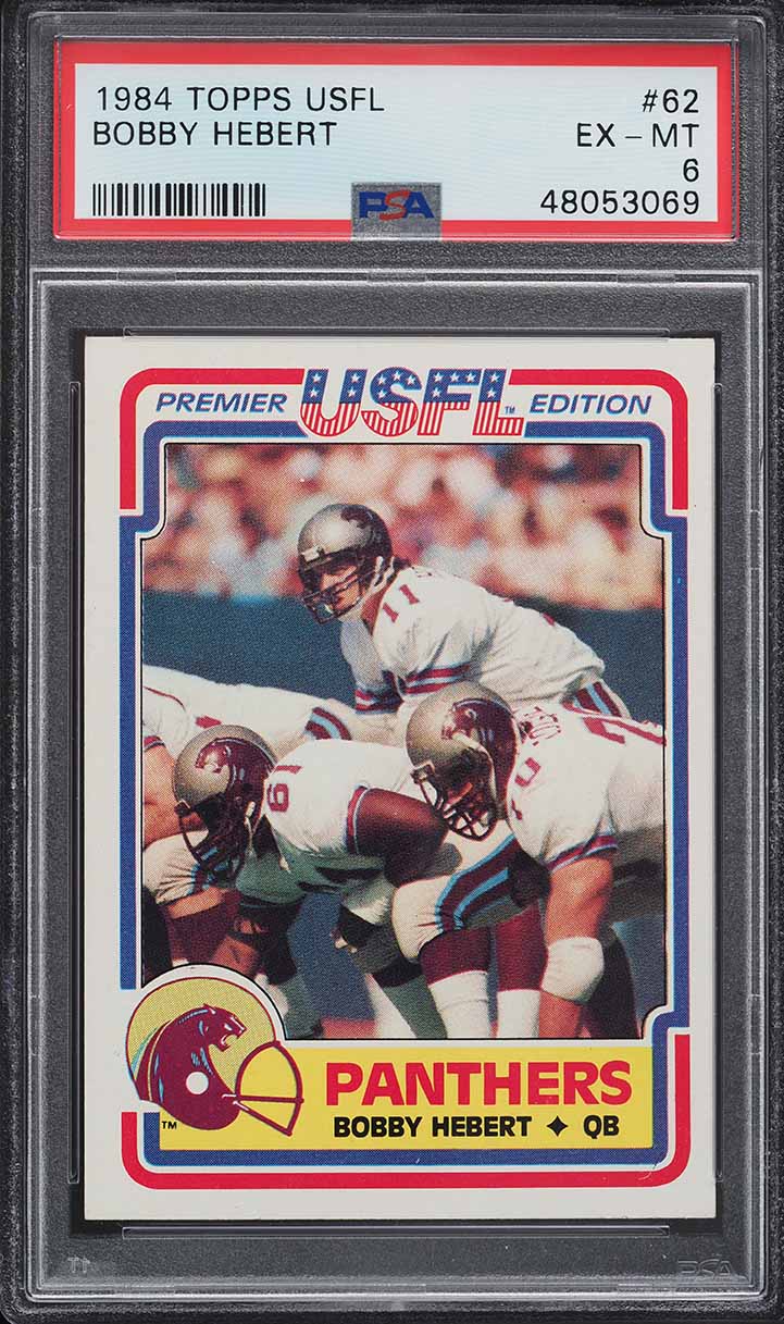 1984 Topps USFL Football Bobby Hebert #62 PSA 6 EXMT