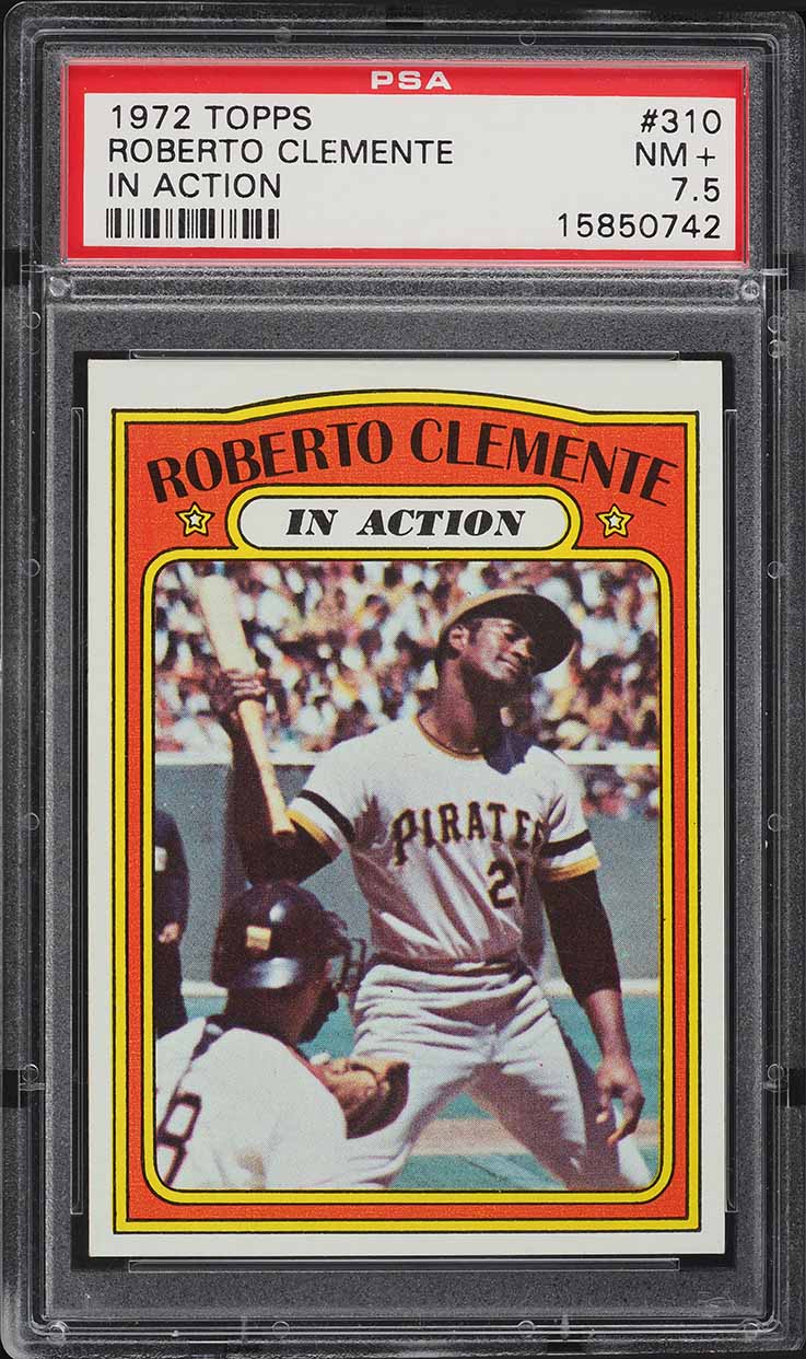 1972 Topps Roberto Clemente IN ACTION #310 PSA 7.5 NRMT+