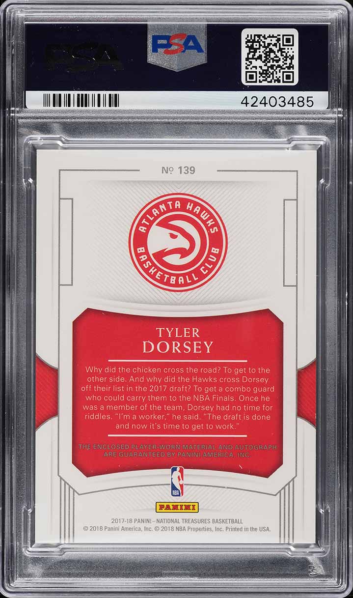 2017 National Treasures Limited Tyler Dorsey ROOKIE PATCH AUTO /15 #139 PSA 10