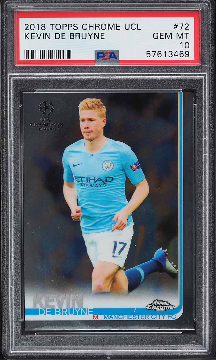 2018 Topps Chrome UEFA Champions League Kevin De Bruyne #72 PSA 10