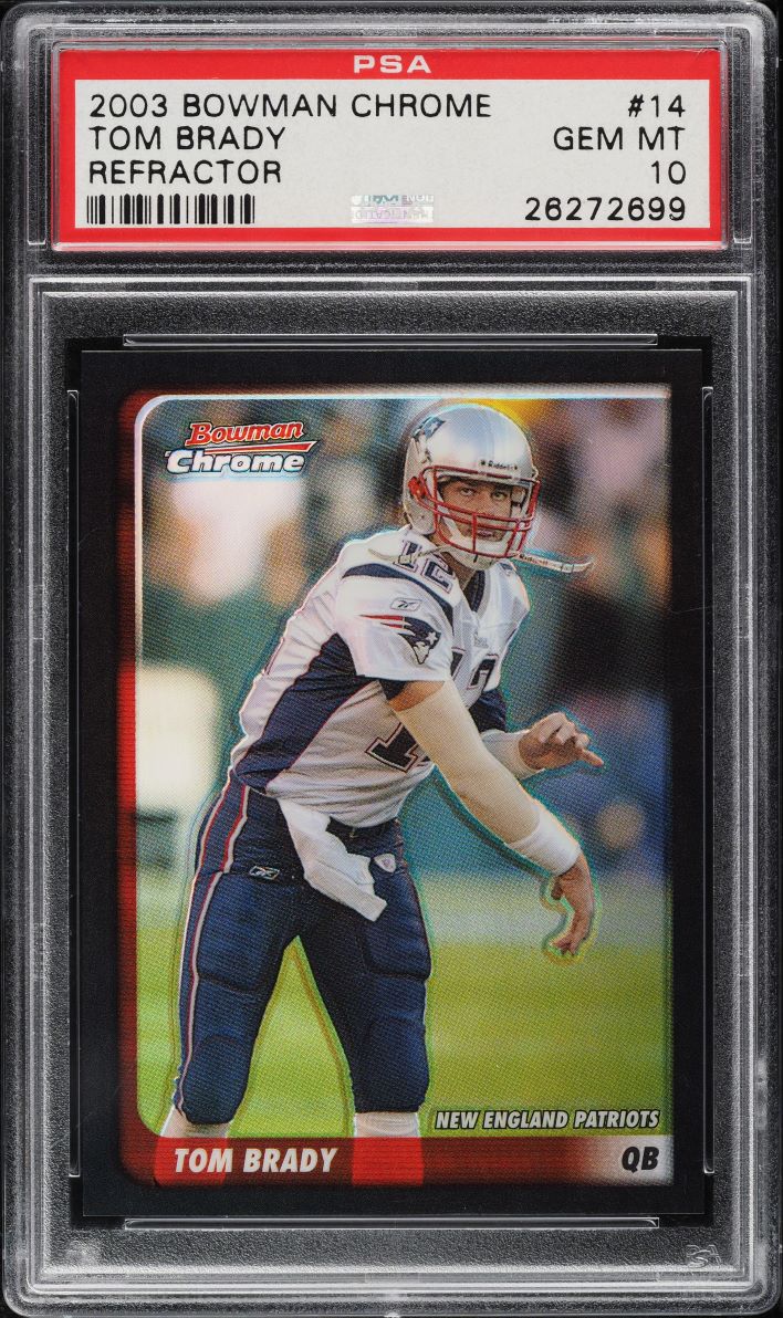 2003 Bowman Chrome Refractor Tom Brady /500 #14 PSA 10 GEM MINT