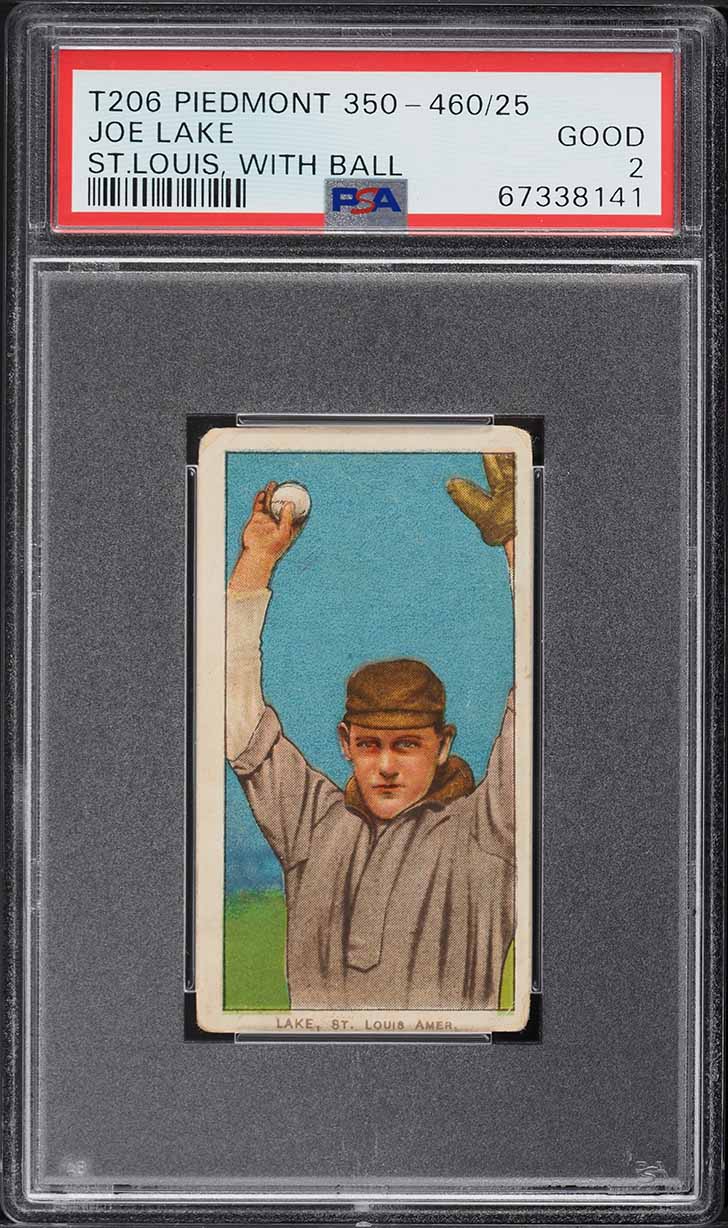 1909-11 T206 Joe Lake ST.LOUIS, WITH BALL PSA 2 GD