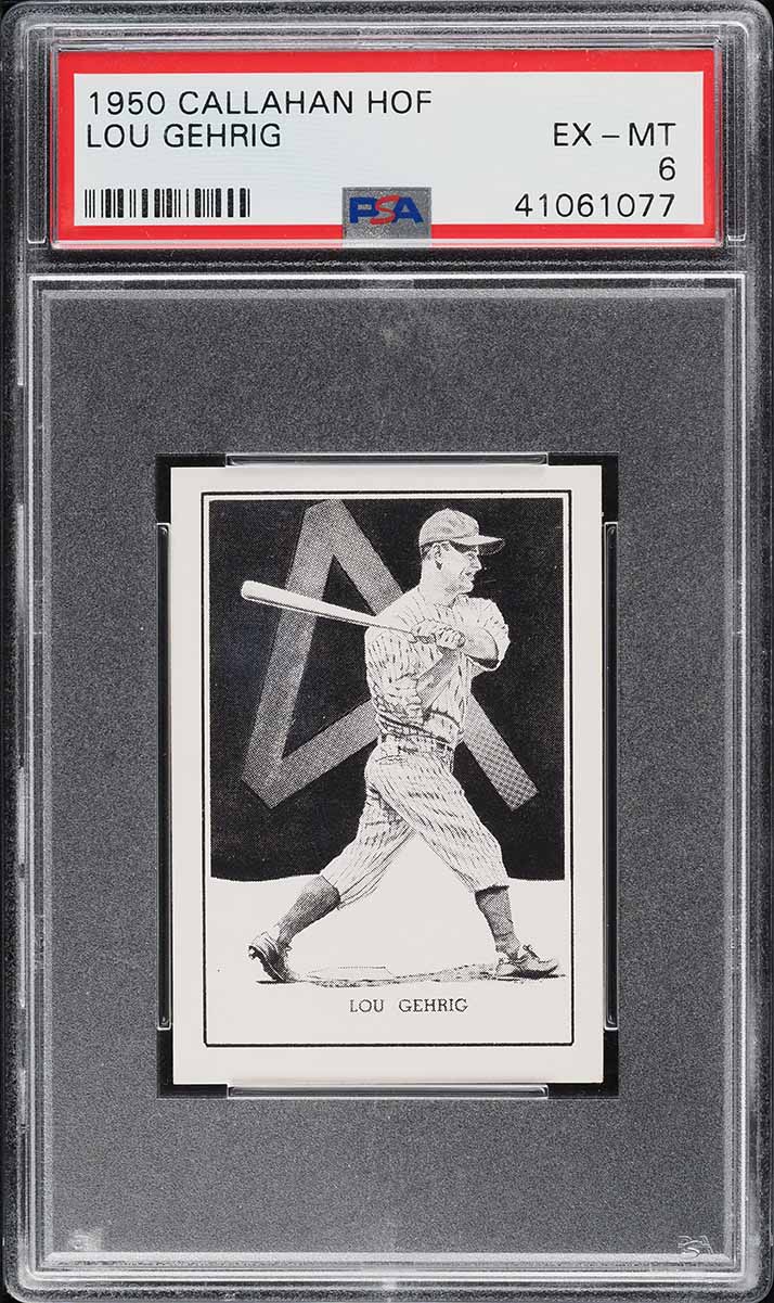 1950 Callahan Hall Of Fame Lou Gehrig PSA 6 EXMT