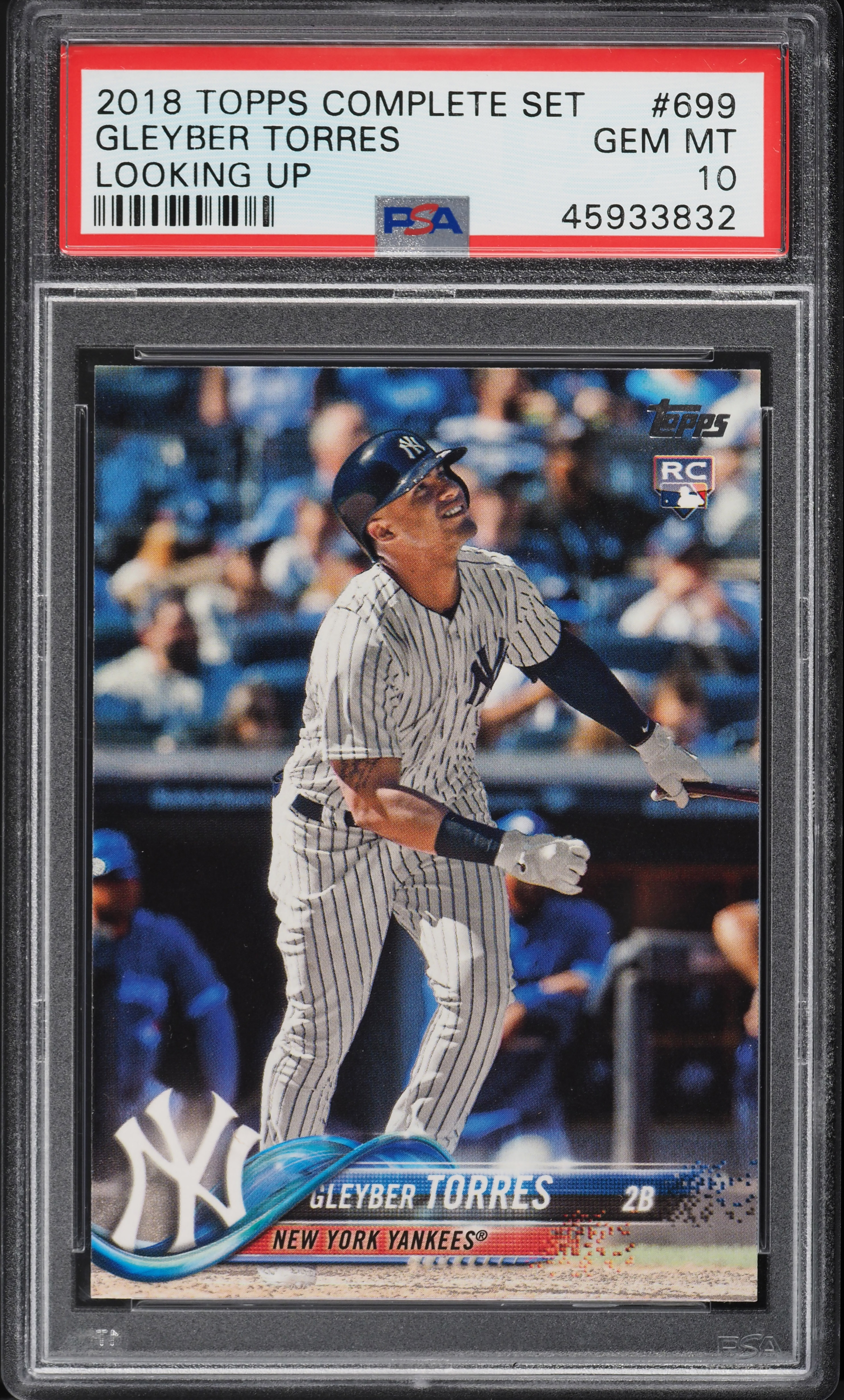 2018 Topps Complete Set Gleyber Torres ROOKIE #699 PSA 10 GEM MINT