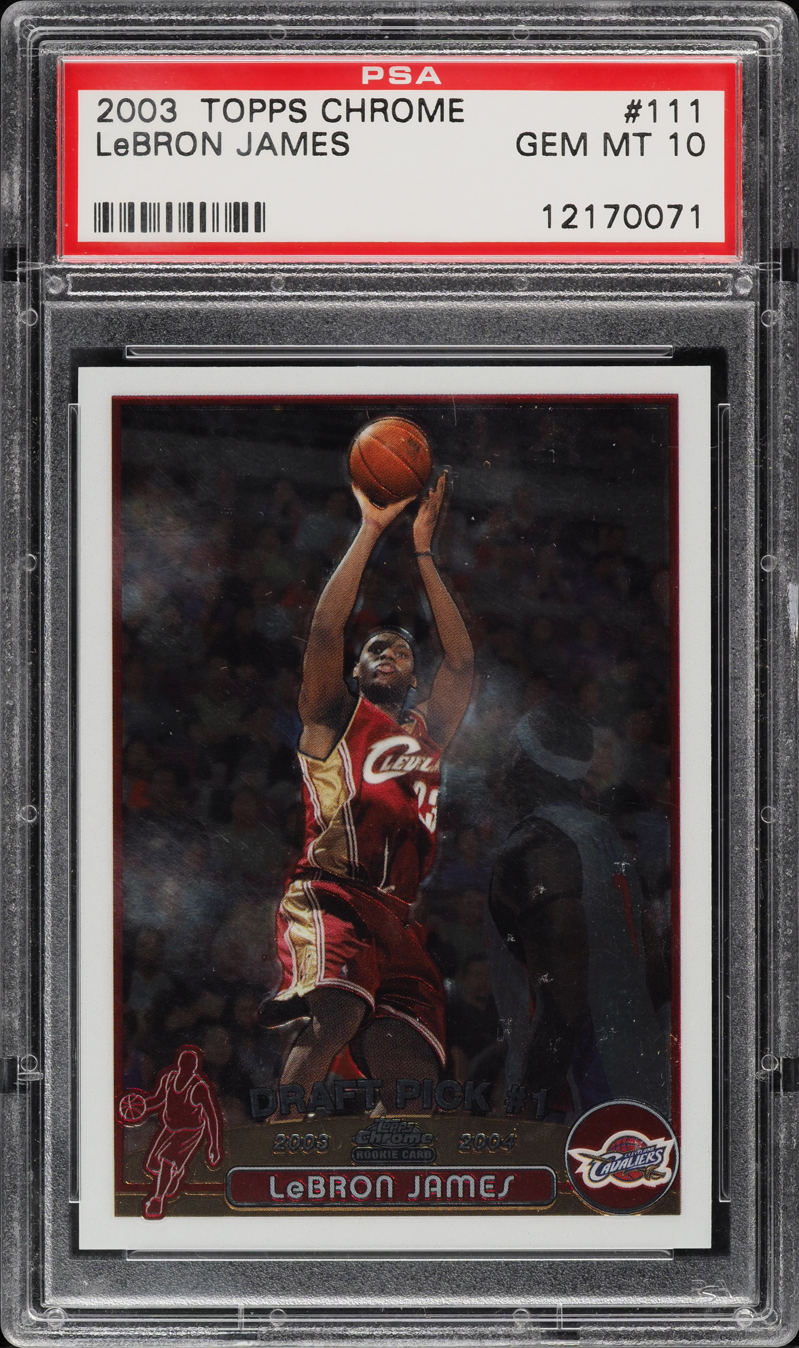 2003 Topps Chrome LeBron James ROOKIE #111 PSA 10 GEM MINT on