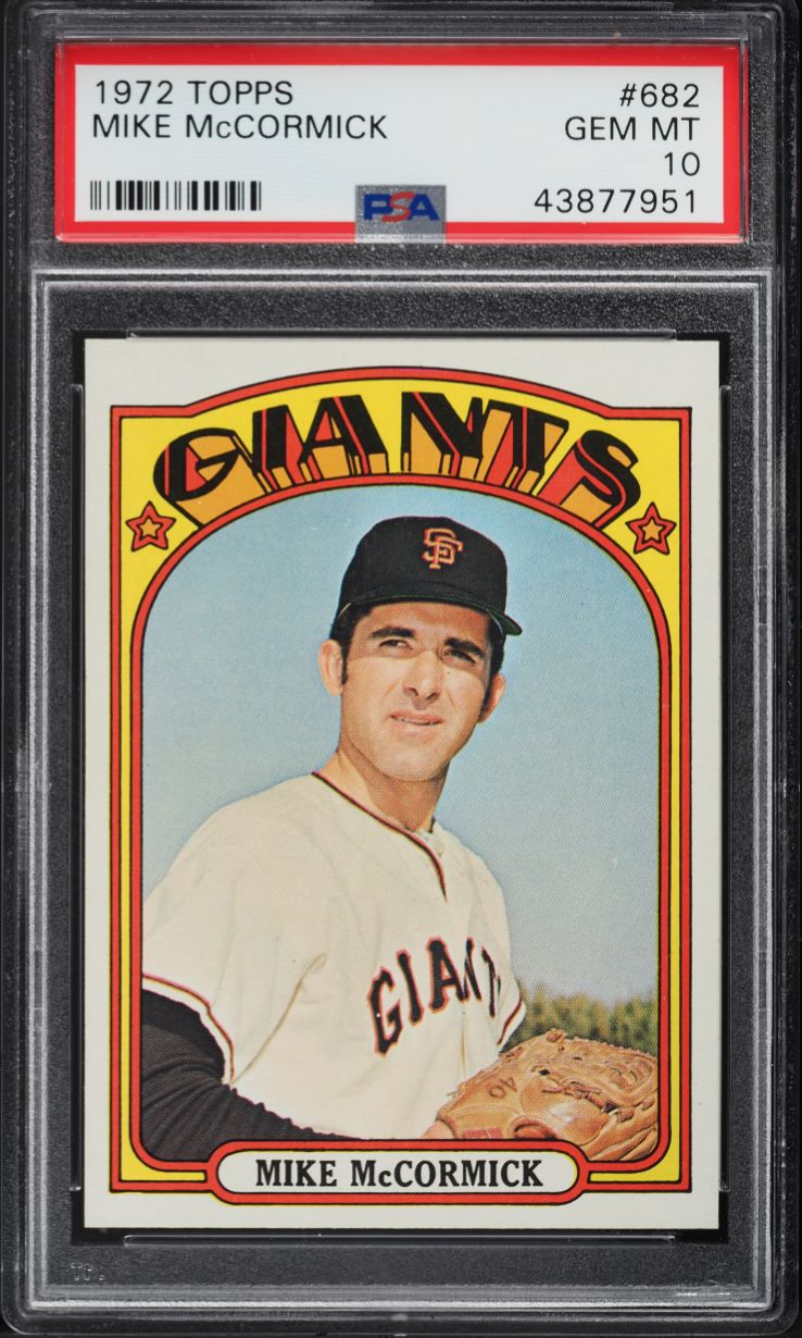 1972 Topps Mike McCormick #682 PSA 10 GEM MINT